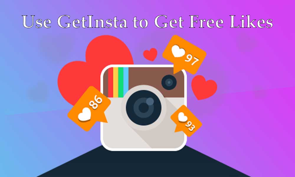 Use GetInsta to Get Free Likes